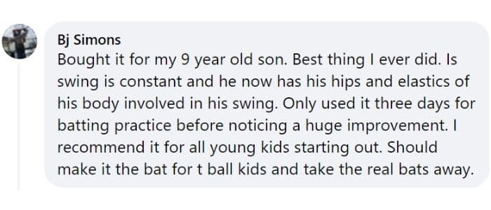 Rope Bat Review - "Bought it for my 9 year old son. Best thing I ever did. Is swing is constant and he now has his hips and elastics of his body involved in his swing. Only used it three days for batting practice before noticing a huge improvement. I recommend it for all young kids starting out. Should make it the bat for t ball kids and take the real bats away." - BJ Simons